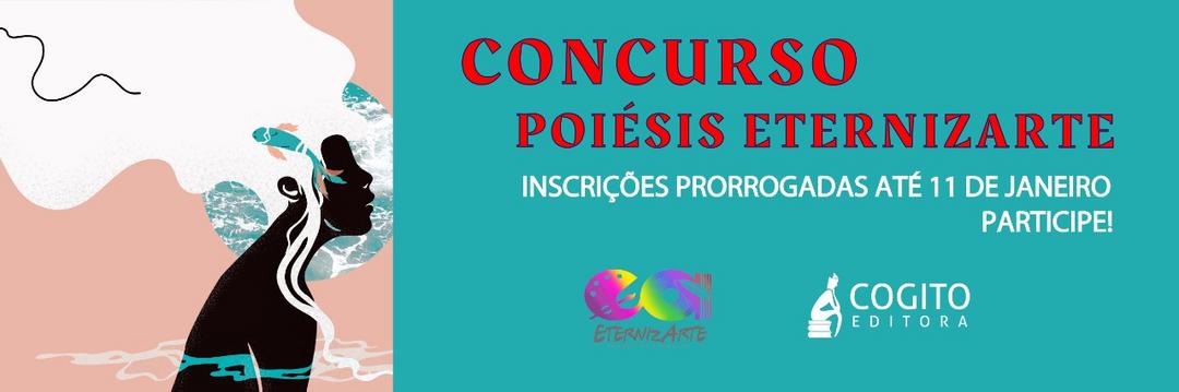 Concurso Poiésis EternizArte- Inscrições Prorrogadas até o dia 11 de Janeiro de 2021